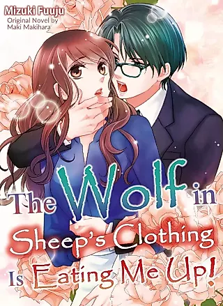 Cover image for the manga called The Wolf in Sheep’s Clothing Is Eating Me Up!