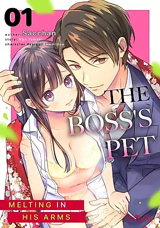 Cover image for the manga called The Boss's Pet -Melting In His Arms-