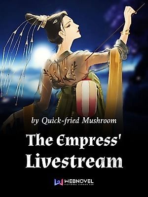 Cover image for the novel called The Empress’ Livestream