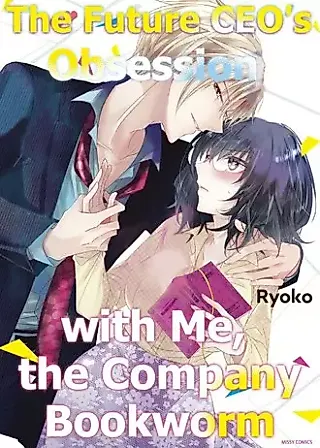 Cover image for the manga called The Next President is Somehow Obsessed with Me!?