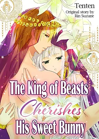 Cover image for the manga called The King of Beasts Cherishes His Sweet Bunny