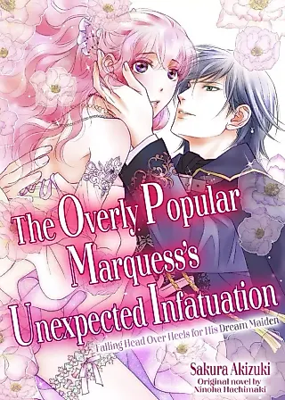 Cover image for the manga called Motesugi Koushaku no Souteigai Dekiai - Mousou Otome ni Toroama desu