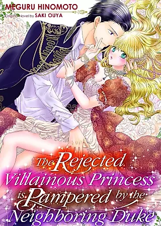 Cover image for the manga called The Rejected Villainous Princess Is Pampered by the Neighboring Duke