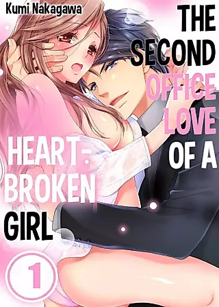 Cover image for the manga called The Second Office Love of a Heartbroken Girl