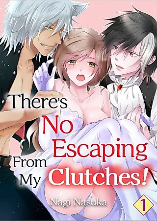 Cover image for the manga called There's No Escaping From My Clutches!