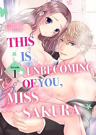 Cover image for the manga called This Is Unbecoming of You, Miss Sakura