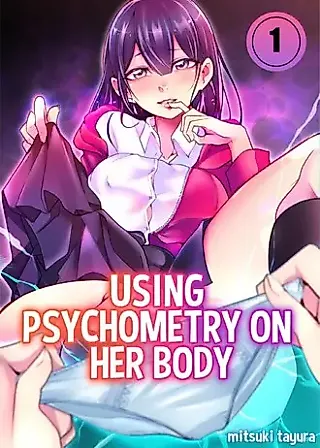 Cover image for the manga called Using Psychometry on Her Body