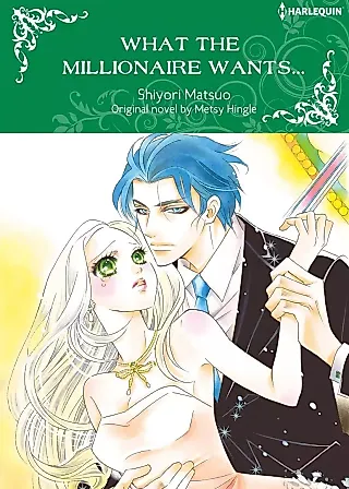 Cover image for the manga called What The Millionaire Wants...