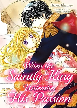 Cover image for the manga called When the Saintly King Unleashes His Passion