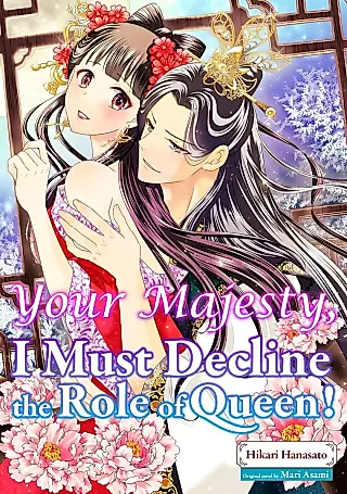 Cover image for the manga called Your Majesty, I Must Decline the Role of Queen!