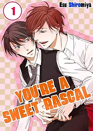 Cover image for the manga called You're a Sweet Rascal