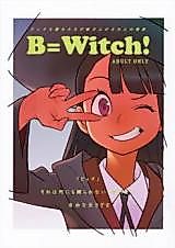 Cover image for the other called Little Witch Academia dj - B=Witch!
