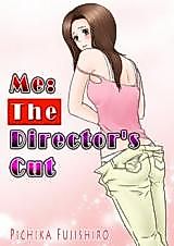 Cover image for the manga called Me: The Director's Cut