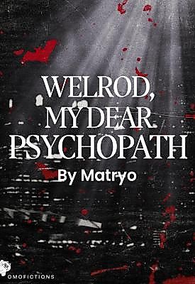 Cover image for the novel called Welrod, My Dear Psychopath