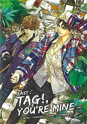 Cover image for the novel called East: Tag!, You're Mine