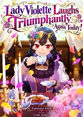 Cover image for the manga called Lady Violette Laughs Triumphantly Again Today!