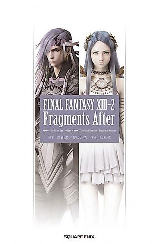 Cover image for the novel called Final Fantasy XIII-2: Fragments After