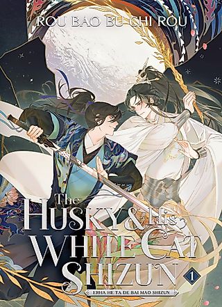 Cover image for the novel called The Husky and His White Cat Shizun: Erha He Ta De Bai Mao Shizun
