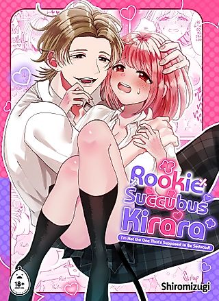 Cover image for the manga called Rookie Succubus Kirara (I'm Not the One That's Supposed to Be Seduced!)