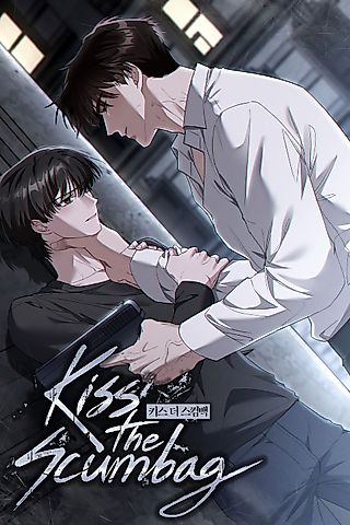 Cover image for the manhwa called Kiss the Scumbag