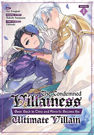 Cover image for the manga called The Condemned Villainess Goes Back in Time and Aims to Become the Ultimate Villain