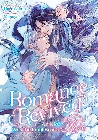 Cover image for the novel called Romance Revived: An NPC Was the Final Boss's Love