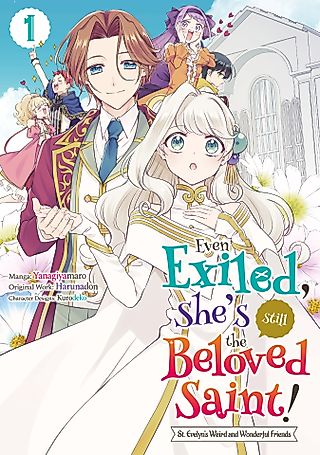 Cover image for the manga called Even Exiled, She's Still the Beloved Saint! St. Evelyn's Weird and Wonderful Friends