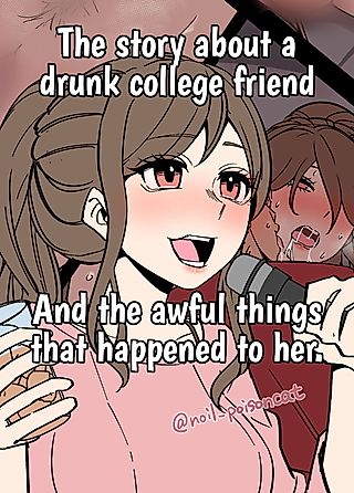 Cover image for the manga called The story about a drunk college friend And the awful things that happened to her