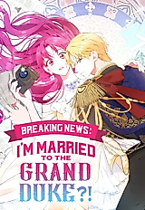Cover image for the novel called [Breaking News!] I Married the Archduke