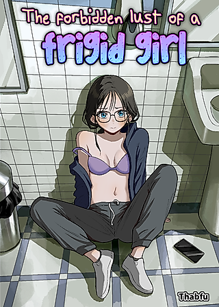 Cover image for the other called The Forbidden Lust of a Frigid Girl