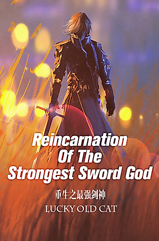 Cover image for the novel called Reincarnation Of The Strongest Sword God