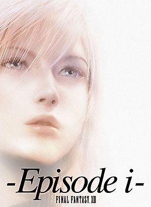 Cover image for the novel called Final Fantasy XIII -Episode i-
