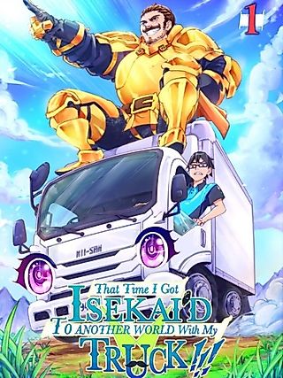 Cover image for the oel called That Time I Got Isekai’d To Another World With My Truck!!