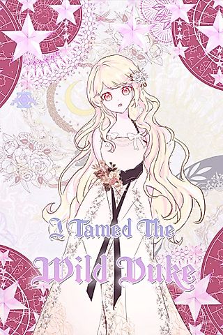 Cover image for the manhwa called I Tamed the Wild Duke