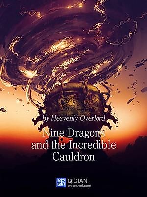 Cover image for the novel called The Divine Nine-Dragon Cauldron