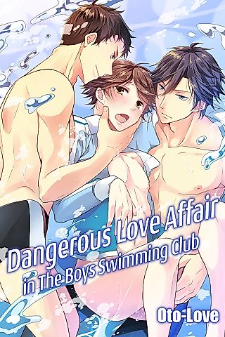 Cover image for the other called Dangerous Love Affair in The Boys Swimming Club