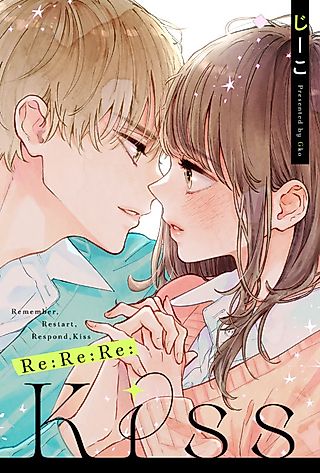 Cover image for the manga called Remember, Restart, Respond, Kiss