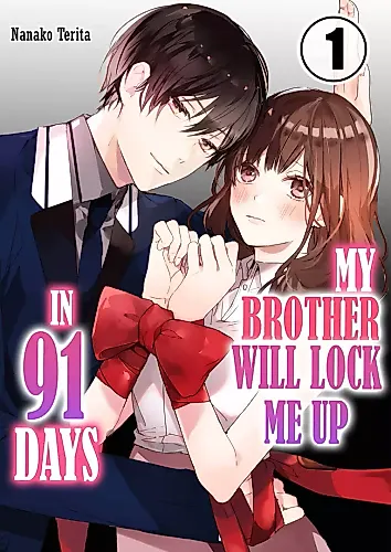 Cover image for My Brother Will Lock Me Up in 91 Days!
