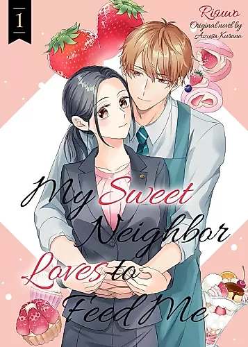Cover image for My Sweet Neighbor Loves to Feed Me