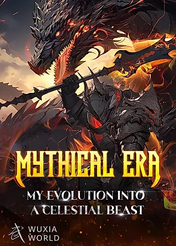 Cover image for Mythical Era: My Evolution into a Celestial Beast