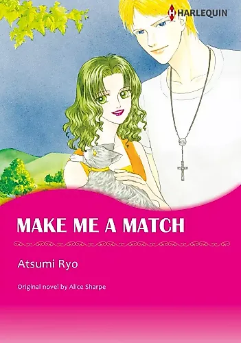 Cover image for Make Me a Match