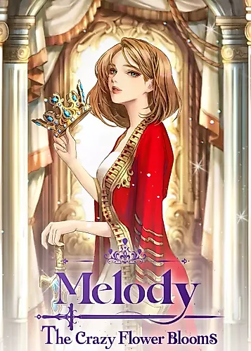 Cover image for Melody: The Crazy Flower Blooms