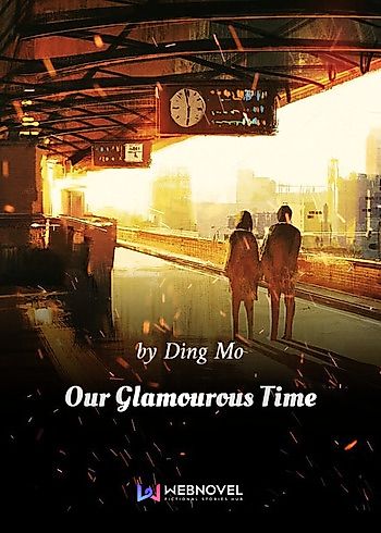 Cover image for Our Glamorous Time