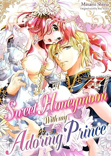 Cover image for A Sweet Honeymoon With My Adoring Prince
