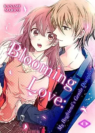 Cover image for Blooming Love: My Boyfriend's Gentle Discipline
