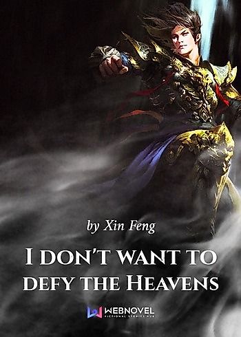 Cover image for I Don't Want To Defy The Heavens