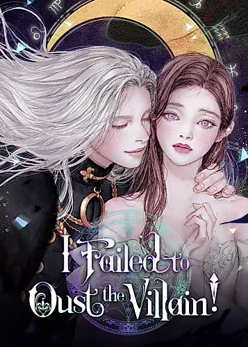 Cover image for I Failed to Oust the Villain!