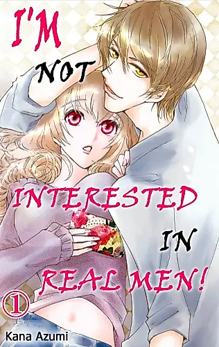 Cover image for I'm Not Interested in Real Men!