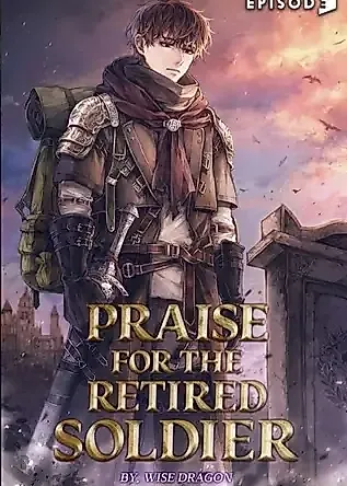 Cover image for Praise for the Retired Soldier