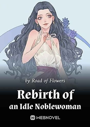 Cover image for Rebirth of an Idle Noblewoman